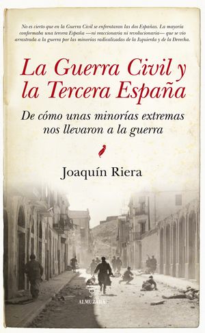 LA GUERRA CIVIL Y LA TERCERA ESPA�A
