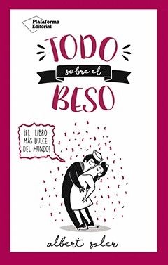 TODO SOBRE EL BESO