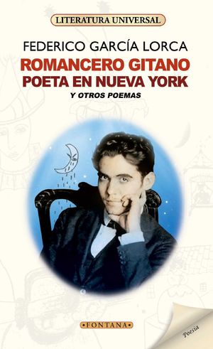 ROMANCERO GITANO, POETA EN NUEVA YORK Y OTROS POEMAS