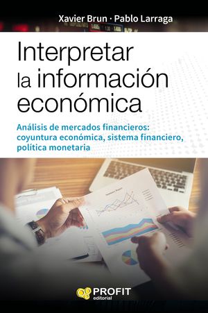 INTERPRETAR LA INFORMACI�N ECON�MICA