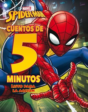 SPIDER-MAN. CUENTOS DE 5 MINUTOS. LISTO PARA LA ACCIN