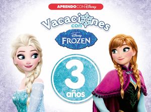 VACACIONES CON FROZEN. 3 A�OS (APRENDO CON DISNEY)