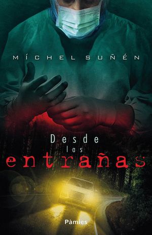 DESDE LAS ENTRA�AS