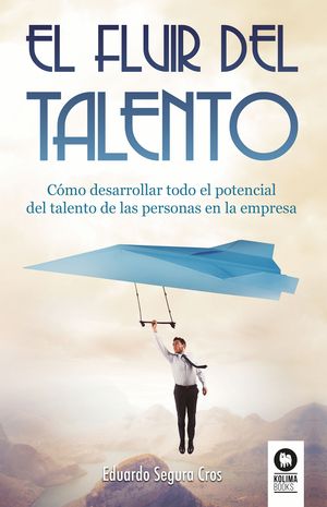 EL FLUIR DEL TALENTO