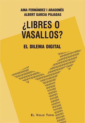 �LIBRES O VASALLOS?