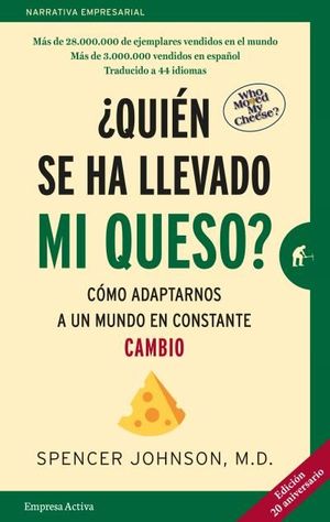 �QUI�N SE HA LLEVADO MI QUESO?