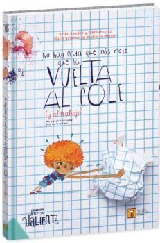 NO HAY NADA QUE MS MOLE QUE LA VUELTA AL COLE (Y AL TRABAJO