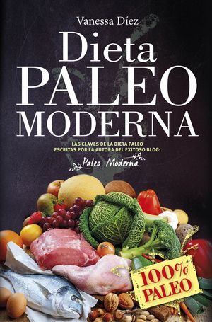 LA DIETA PALEO MODERNA