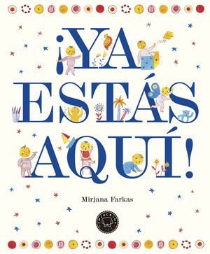 �YA EST�S AQU�!