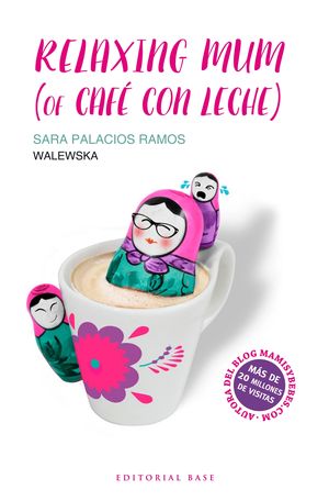 RELAXING MUM (OF CAF� CON LECHE)