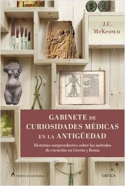 GABINETE DE CURIOSIDADES M�DICAS DE LA ANTIG�EDAD