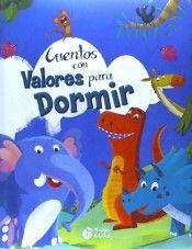 CUENTOS CON VALORES PARA DORMIR