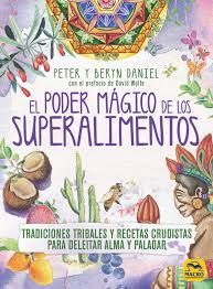 EL PODER M�GICO DE LOS SUPERALIMENTOS