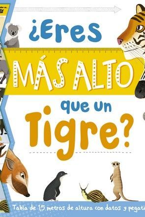 ERES MS ALTO QUE UN TIGRE?