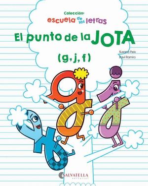 EL PUNTO DE LA JOTA. ESCUELA DE LETRAS