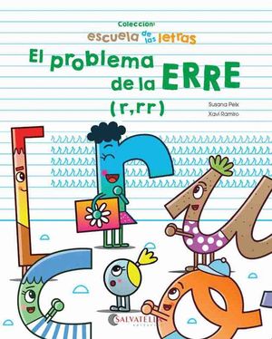 EL PROBLEMA DE LA ERRE. ESCUELA DE LETRAS