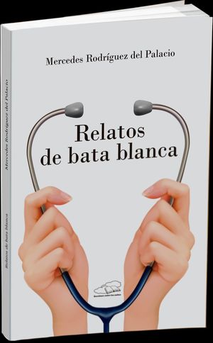 RELATOS DE BATA BLANCA