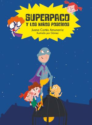 SUPERPACO Y LOS NI�OS POSE�DOS