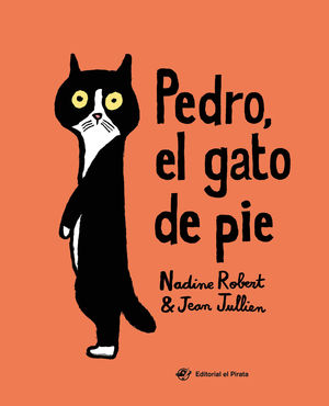 PEDRO, EL GATO DE PIE