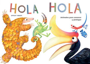 HOLA HOLA: ANIMALES PARA CONOCER Y PROTEGER