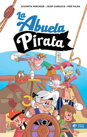 LA ABUELA PIRATA - LIBRO PARA NIOS DE 10 AOS