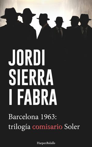 BARCELONA 1963: TRILOGA DEL COMISARIO SOLER