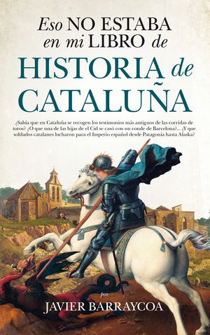 ESO NO ESTABA EN MI LIBRO DE HISTORIA DE CATALUA