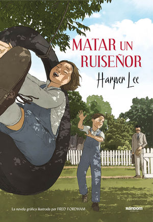 MATAR UN RUISEOR (LA NOVELA GRFICA)