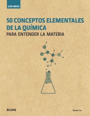 GUA BREVE. 50 CONCEPTOS ELEMENTALES DE LA QUMICA