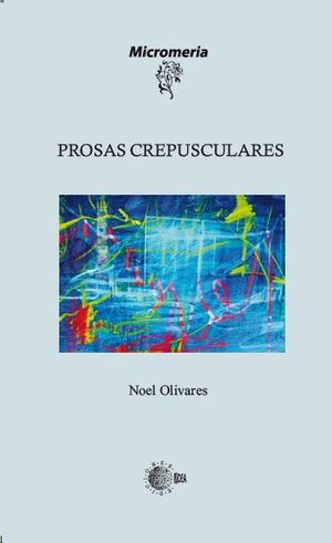 PROSAS CREPUSCULARES