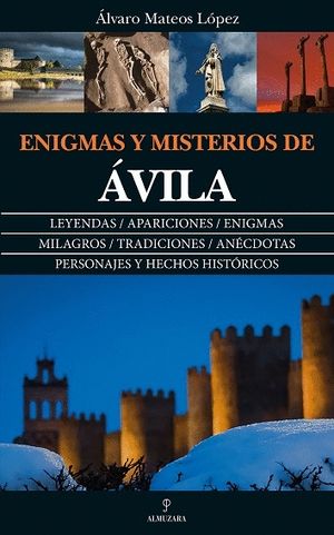 ENIGMAS Y MISTERIOS DE �VILA