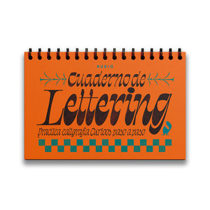 CUADERNO DE LETTERING. PRACTICA CALIGRAFA CURIOOS PASO A PASO