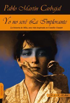 YO NO SER LA IMPLORANTE.