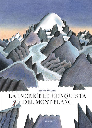 LA INCRE�BLE CONQUISTA DEL MONT BLANC