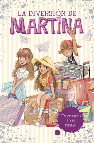 FIN DE CURSO EN EL PARASO (LA DIVERSIN DE MARTINA 4)