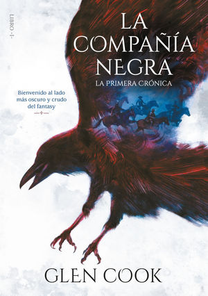 LA COMPAA NEGRA. LA PRIMERA CRNICA