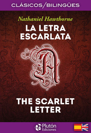 LA LETRA ESCARLATA / THE SCARLET LETTER