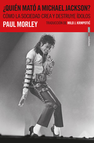 �QUI�N MAT� A MICHAEL JACKSON?