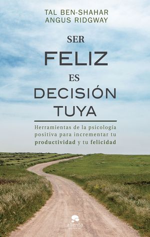 SER FELIZ ES DECISIN TUYA