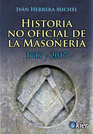 HISTORIA NO OFICIAL DE LA MASONERA