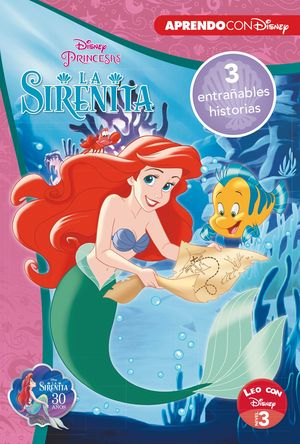 LA SIRENITA. TRES ENTRAABLES HISTORIAS (LEO CON DISNEY - NIVEL 3)