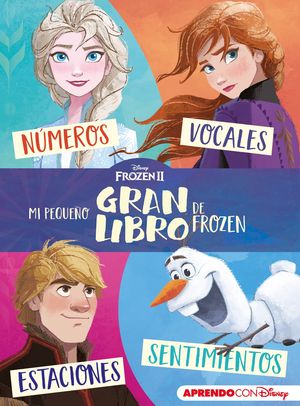 MI PEQUEO GRAN LIBRO DE FROZEN II (APRENDO CON DISNEY)