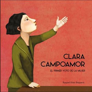 CLARA CAMPOAMOR. EL PRIMER VOTO DE LA MUJER