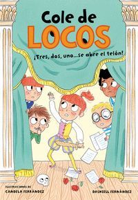 TRES, DOS UNO... SE ABRE EL TELN! (COLE DE LOCOS 6)