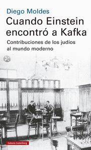 CUANDO EINSTEIN ENCONTRO A KAFKA