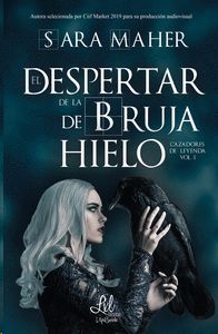 EL DESPERTAR DE LA BRUJA DE HIELO