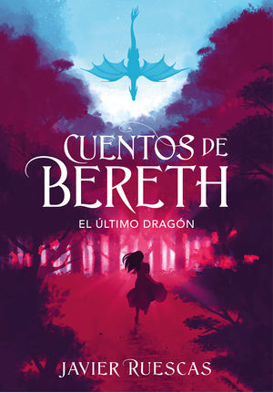 EL LTIMO DRAGN (CUENTOS DE BERETH 1)