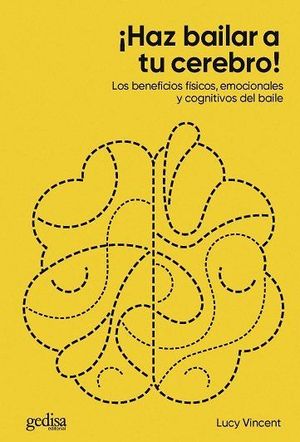 �HAZ BAILAR A TU CEREBRO!