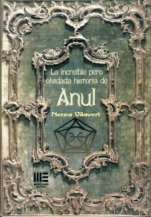 LA INCREIBLE PERO OLVIDADA HISTORIA DE ANUL