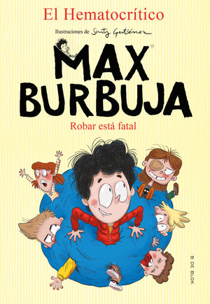 ROBAR EST FATAL (MAX BURBUJA 2)